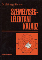 Dr. Pálhegyi Ferenc: Személyiséglélektani kalauz