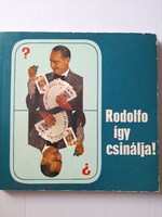 Rodolfo így csinálja!