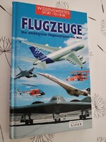 Flugzeuge – A világ legfontosabb repülőgéptípusai (Német nyelvű enciklopédia)