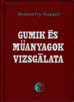 Dessewffy Olivér, Kappel László: Gumik és műanyagok vizsgálata
