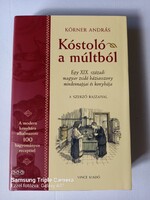Kóstoló a múltból,  Egy XIX.századi magyar zsidó háziasszony mindennapjai és konyhája