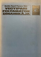 Mohilla Rezső-Ferencz Béla: Vegyipari folyamatok dinamikája