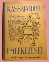 1935.Kassai Vidor : Kassai Vidor emlékezései könyv képek szerint A Királyi Magyar Egyetemi Nyomda
