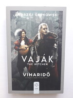 Andrzej Sapkowski : Viharidő ( Vaják / Witcher )  Vaják 3. rész