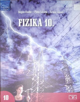 Dégen Csaba - Póda László - Urbán János: Fizika 10.