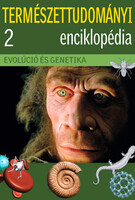 Természettudományi enciklopédia 2. - Evolúció és genetika