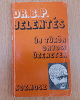 Dr. B. P. - Jelentés - Új tükör / orvosi üzenetek (Kozmosz)