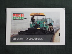 Kártyanaptár,Pécsi Építő út,hídépitő Kft,Vögele Super 1600 típusú aszfaltterítő gép, 1992   (7)