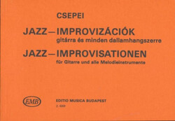 Csepei Tibor: Jazz - Improvizációk gitárra és minden dallamhangszerre