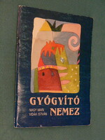 NAGY MARI - VIDÁK ISTVÁN : GYÓGYÍTÓ NEMEZ