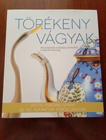 Törékeny vágyak- Porcelánok a királyi asztaltól a panel-vitrinig