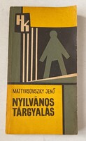 Mattyasovszky Jenő: Nyilvános tárgyalás - bűnügyi regény Határőrség Kiskönytára