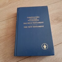 Újszövetség zsoltárok példabesz.-Das neue testament-The new testament  magyar - német - angol nyelve