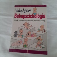 Vida Ágnes: Babapszichológia  / Lélek, viselkedés, fejlődés 2 éves korig/