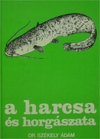 Székely Ádám: A harcsa és horgászata