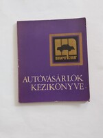 Autóvásárlók kézikönyve (1971) - MERKUR kiadás, ritka retró darab