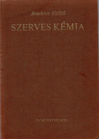 Bruckner Győző: Szerves kémia II/1.