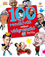 Gilliland, Ben: 100 rendkívüli ember világraszóló tette