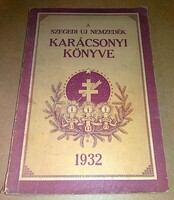 1932. IRREDENTA - SZEGEDI ÚJ NEMZEDÉK - KARÁCSONYI KÖNYV KALENDÁRIUM PRISTINE