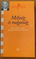 Mélység és magasság - Balogh Zoltánnal beszélget Halász Zsuzsa