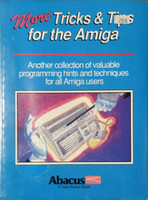 Bleek - Maelger - Weltner: More Tricks and Tips for the Amiga
