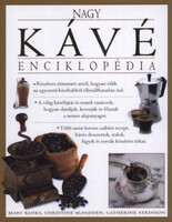 Catherine Atkinson Mary Banks Christine Mcfadden: Nagy kávé enciklopédia