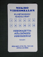 Kártyanaptár,Mikro videokazetta kölcsönző,tagsági igazolvány,Pécs,1999   (7)