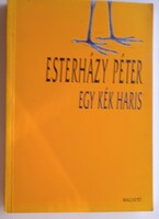 Esterházy Péter - Egy kék haris . Magvető 1996   .