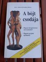 Paul C. Bragg és Patricia Bragg: A böjt csodája/ könyv / .