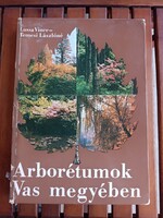 Arborétumok Vas megyében”, szerzői Lussa Vince és Temesi Lászlóné/ könyv/.1977/ 70 es èvek/.