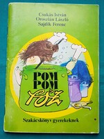 Csukás István: Pom Pom főz - Szakácskönyv gyerekeknek, grafika : Sajdik Ferenc