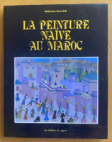 BOUTALEB Abdeslam – La peinture naïve au Maroc