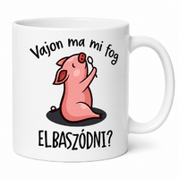 Vajon mi fog ma ... bögre