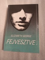 Elizabeth George: Fejvesztve