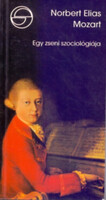 Norbert Elias: Mozart - Egy zseni szociológiája