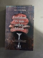 Jami Attenberg - Családom és más nehéz falatok - Alexandra,2017