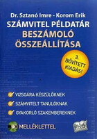 Dr. Korom Erik; Dr. Sztanó Imre: Számvitel példatár (Beszámoló összeállítása)