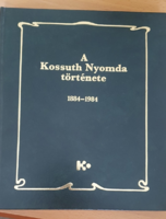 N. Pataki Márta és Timkó György -A Kossuth Nyomda története 1884-1984