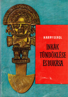 Harry Gerol: Inkák tündöklése és bukása