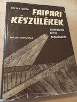 Becske Ödön Faipari készülékek Műszaki Könyvkiadó, 1980