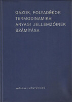 Gázok, folyadékok termodinamikai anyagi jellemzőinek számítása