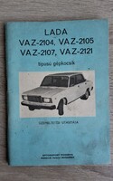 Lada VAZ-2104,VAZ-2105,VAZ-2107,VAZ-2121.típusú gépkocsik üzemeltetési utasítása.