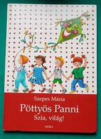 Szepes Mária: Pöttyös Panni - Szia, világ!