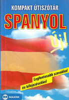 Francesca Angrisano; Mike Hillenbrand: Kompakt útiszótár - Spanyol (Legfontosabb szavakkal és kifeje