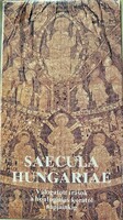 Saecula Hungariae I-XII. Válogatott írások a honfoglalás korától napjainkig