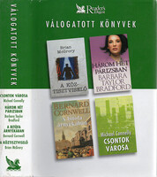 Szerző Michael Connelly Barbara Taylor Bradford Bernard Cornwell Brian McGrory Szerkesztő Daróczi Pé