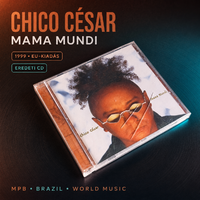 Chico César – Mama Mundi CD 1999, EmArcy/Universal EU-kiadás, német gyártás, MPB