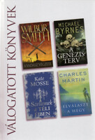 Wilbur Smith, Michael Byrnes, Kate Mosse, Charles Martin: A vadász végzete / A Genezis-terv / Szelle