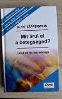 Kurt Tepperwein - Mit árul el a betegséged?