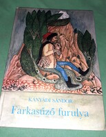 1979. Kányádi Sándor - Farkasűző furulya MESÉK, VERSEK, TÖRTÉNETEK képes könyv a képek szerint MÓRA
